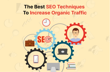 The Best SEO Techniques To Increase Organic Traffic