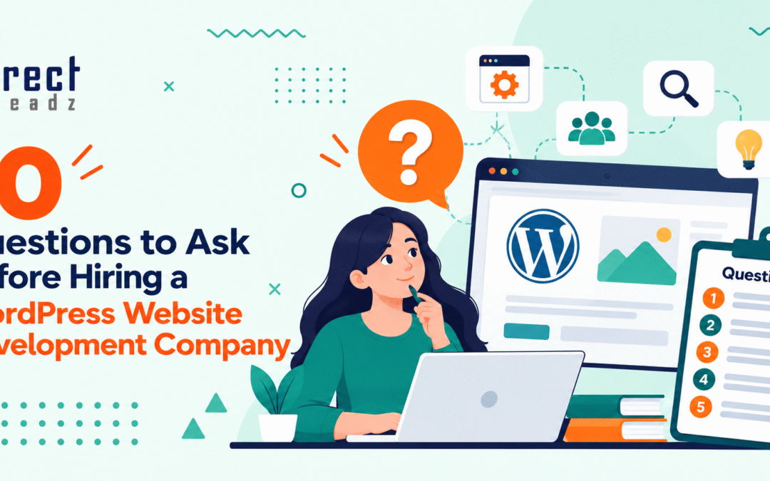 10 Questions to Ask Before Hiring a WordPress Website Development Company